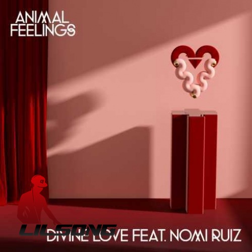 Animal Feelings Ft. Nomi Ruiz - Divine Love